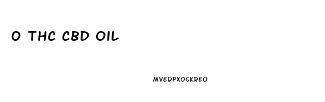0 Thc Cbd Oil
