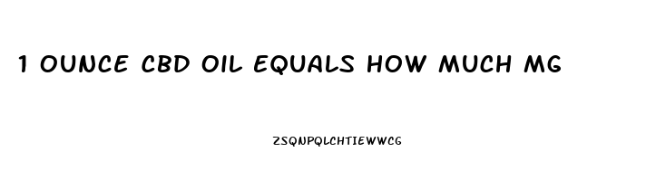 1 Ounce Cbd Oil Equals How Much Mg