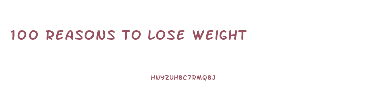 100 reasons to lose weight