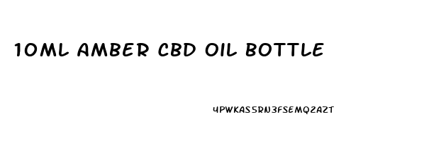 10ml Amber Cbd Oil Bottle