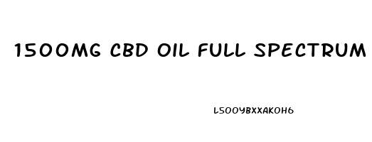 1500mg Cbd Oil Full Spectrum