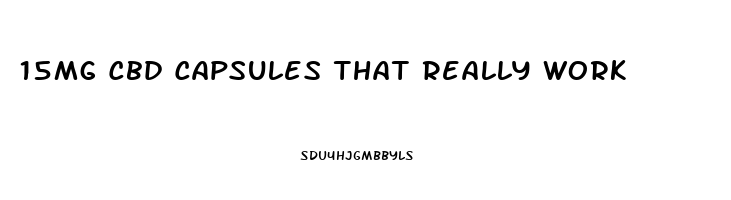 15mg Cbd Capsules That Really Work