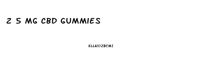 2 5 Mg Cbd Gummies