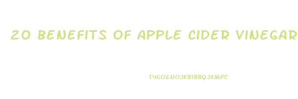 20 benefits of apple cider vinegar