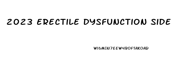 2023 Erectile Dysfunction Side Effects