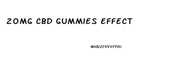 20mg Cbd Gummies Effect