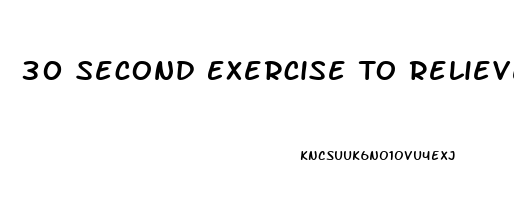 30 Second Exercise To Relieve Back Pain