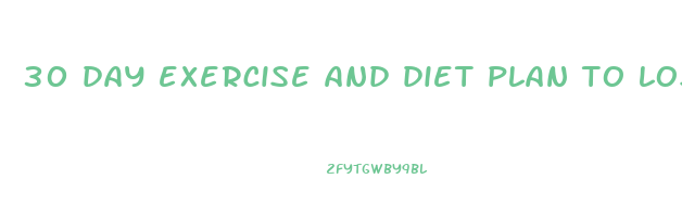 30 day exercise and diet plan to lose weight