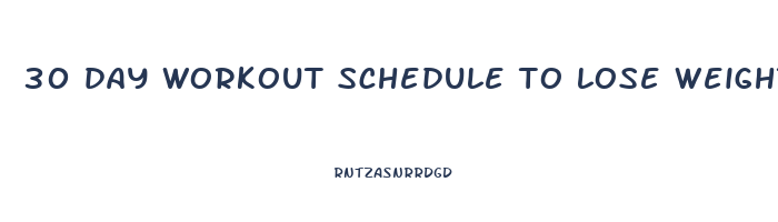 30 day workout schedule to lose weight