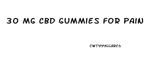 30 mg cbd gummies for pain