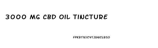 3000 Mg Cbd Oil Tincture