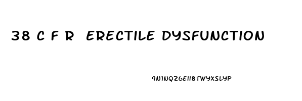 38 C F R Erectile Dysfunction