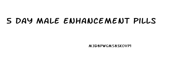 5 Day Male Enhancement Pills