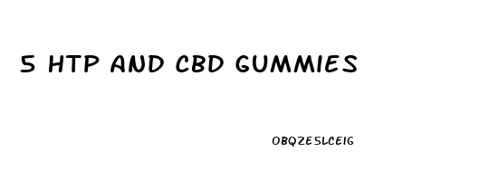 5 Htp And Cbd Gummies