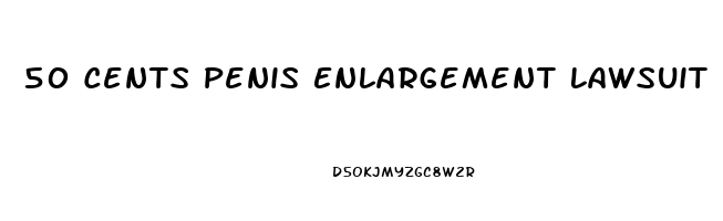 50 Cents Penis Enlargement Lawsuit