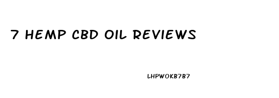 7 Hemp Cbd Oil Reviews