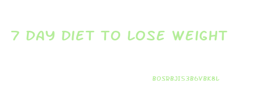 7 day diet to lose weight