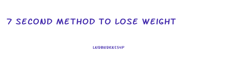 7 second method to lose weight