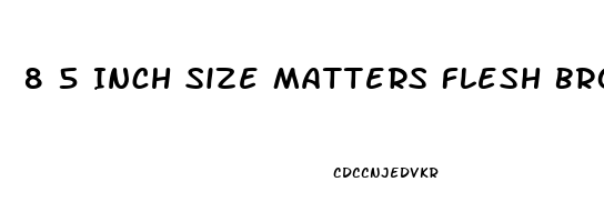 8 5 Inch Size Matters Flesh Brown Rubber Penis Enhancer