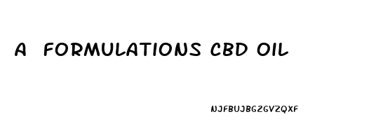 A Formulations Cbd Oil