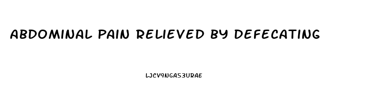 Abdominal Pain Relieved By Defecating