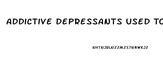 Addictive Depressants Used To Relieve Pain Are