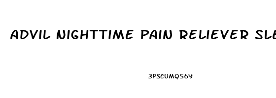 Advil Nighttime Pain Reliever Sleep Aid