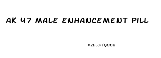 Ak 47 Male Enhancement Pill