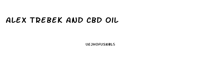 Alex Trebek And Cbd Oil