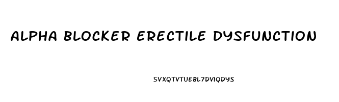 Alpha Blocker Erectile Dysfunction