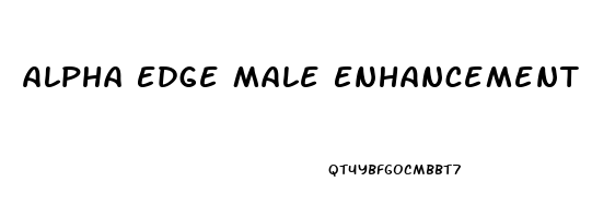 Alpha Edge Male Enhancement