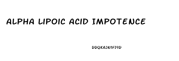 Alpha Lipoic Acid Impotence