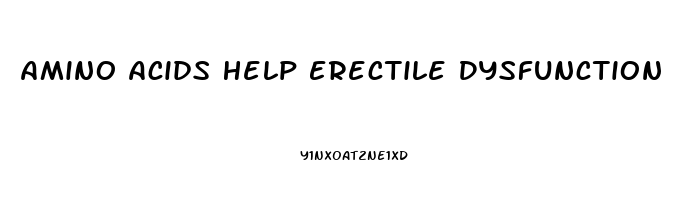 Amino Acids Help Erectile Dysfunction