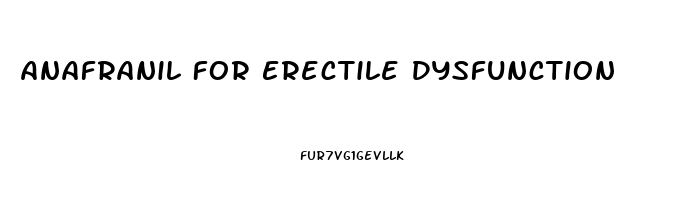 Anafranil For Erectile Dysfunction