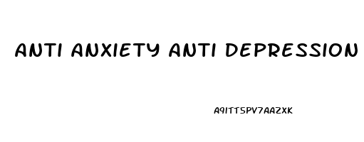 Anti Anxiety Anti Depression Medication List