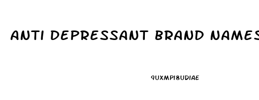 Anti Depressant Brand Names
