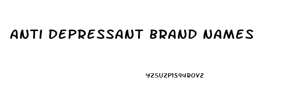 Anti Depressant Brand Names