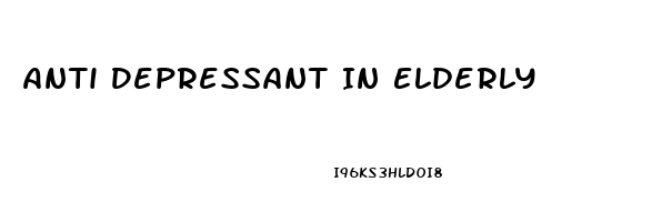 Anti Depressant In Elderly