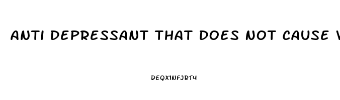 Anti Depressant That Does Not Cause Weight Gain