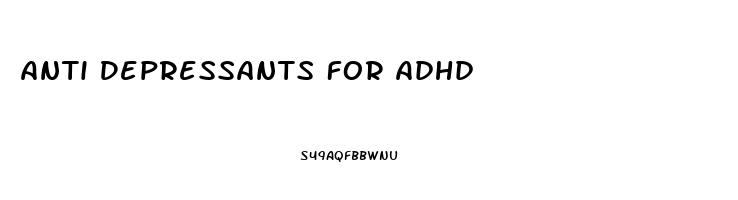 Anti Depressants For Adhd