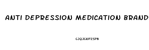 Anti Depression Medication Brand Names