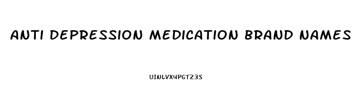 Anti Depression Medication Brand Names