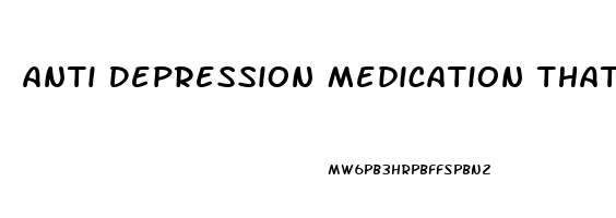 Anti Depression Medication That Doesn T Cause Weight Gain