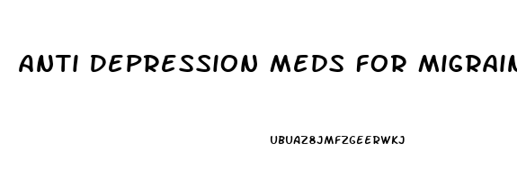 Anti Depression Meds For Migraines