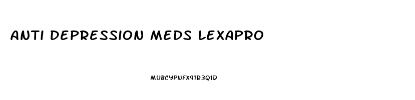 Anti Depression Meds Lexapro
