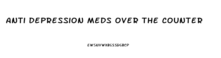 Anti Depression Meds Over The Counter