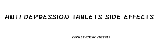 Anti Depression Tablets Side Effects