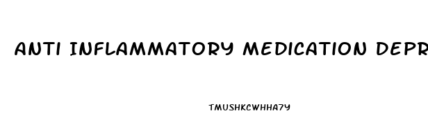 Anti Inflammatory Medication Depression