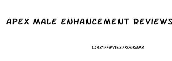 Apex Male Enhancement Reviews