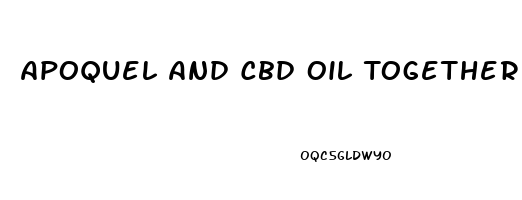 Apoquel And Cbd Oil Together
